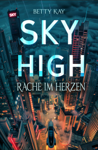 Sky High - Rache im Herzen