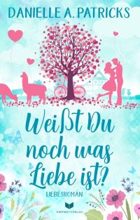 Weißt du noch was Liebe ist? (Hoffnung für die Liebe 1)