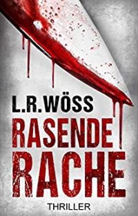 Rasende Rache (Wakolbinger und Panzenböck ermitteln 3)