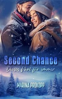 Second Chance - Dieses Mal für immer (Loved by the billionaire 3)