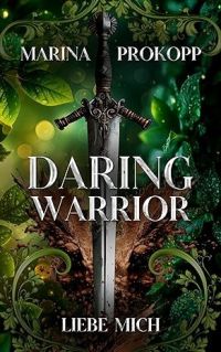 Liebe mich - Daring Warrior 2 